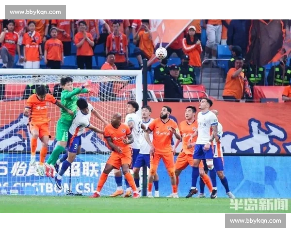 青岛vs山东强强对话引爆齐鲁德比新格局与城市荣耀之争赛场风云再起